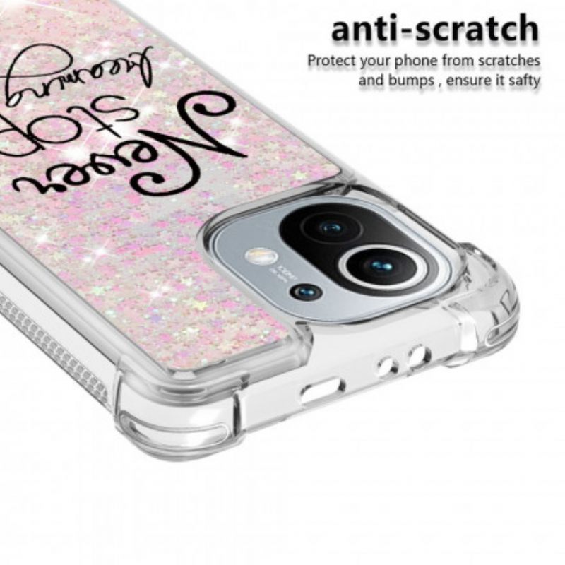 Case Xiaomi Mi 11 5G Älä Koskaan Lakkaa Haaveilemasta Glitteristä