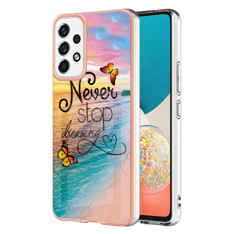 Kuori Samsung Galaxy A53 5G Älä Koskaan Lakkaa Haaveilemasta Perhosia