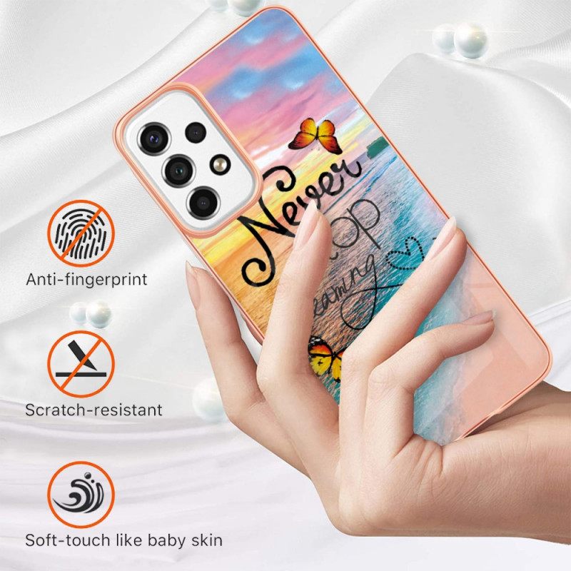 Kuori Samsung Galaxy A53 5G Älä Koskaan Lakkaa Haaveilemasta Perhosia